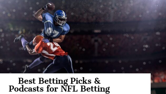 NFL betting picks and podcasts