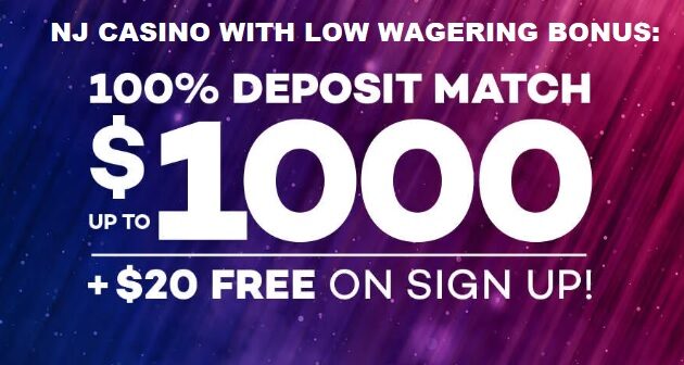 NJ Casino Low Wagering Bonus
