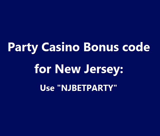 PartyCasino Promo Code for NJ NJBETPARTY