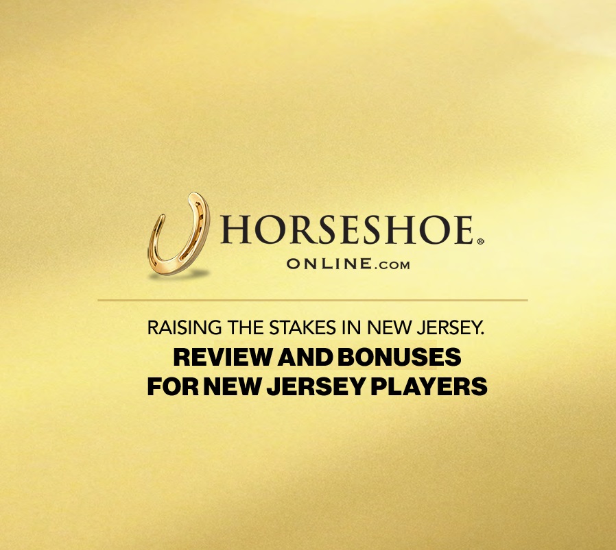 Horseshoe online casino NJ bonus